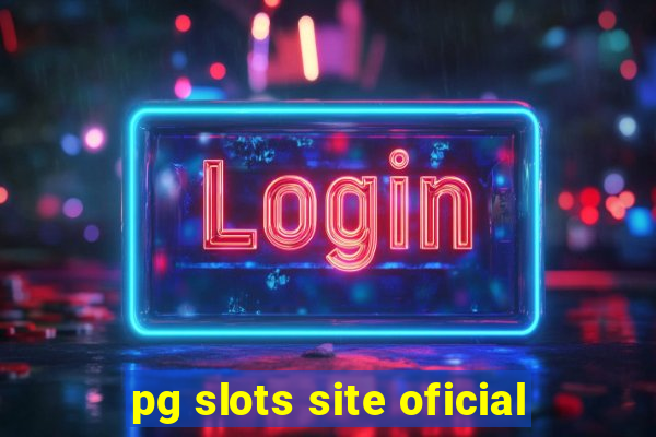 pg slots site oficial